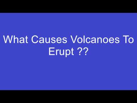 Family Health: What Causes Volcanoes To Erupt ??