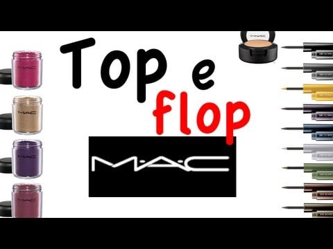 Top e Flop prodotti: MAC