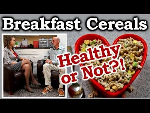 Breakfast Cereals: Healthy Food or Not? Grains, Oatmeal, Cereal Clinical Nutrition | The Truth Talks