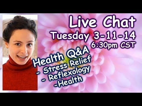Live Chat Health Q&A with Melissa! Massage, Stress Relief, Reflexology & More!