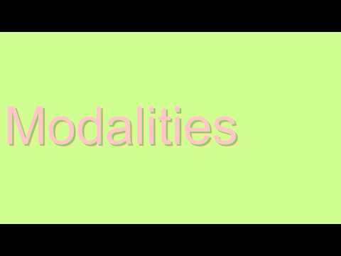 How to Pronounce Modalities