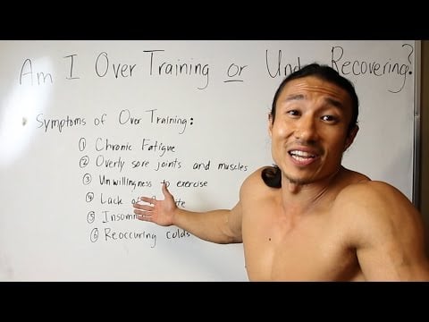 Am I OVER TRAINING or just UNDER RECOVERING?