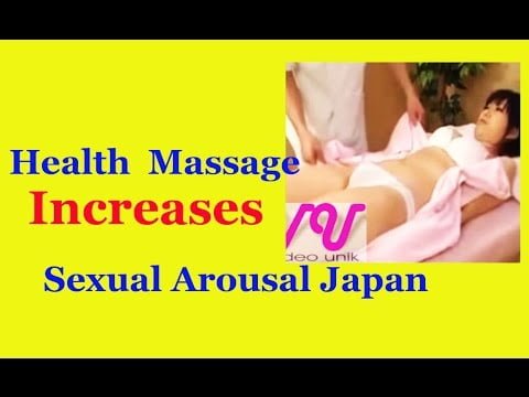 Health Massage Increases Sexual Arousal Japan