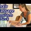 Massage Techniques for Neck &amp; Shoulder Pain, Relaxing Body Work How to | Austin Chair Massage