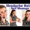 Headache Relief Self Massage, How To Get Rid of A Headache or Migraine Fast Relaxation ASMR